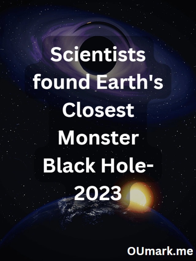 Scientists found Earth’s Closest Monster Black Hole