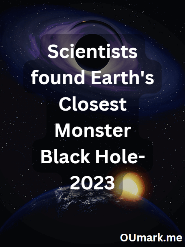 Scientists found Earth's Closest Monster Black Hole